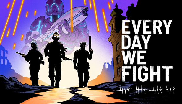 Every Day We Fight
