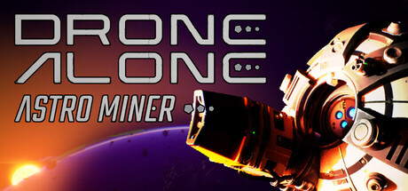 Drone Alone Astro Miner