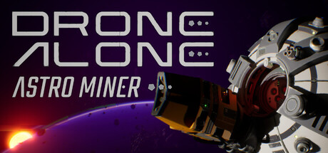 Drone Alone Astro Miner