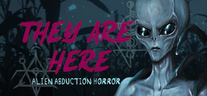 They Are Here: Alien Abduction Horror