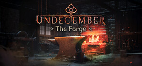 UNDECEMBER: The Forge