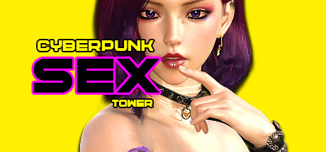 CyberPunk SEX Tower on Steam