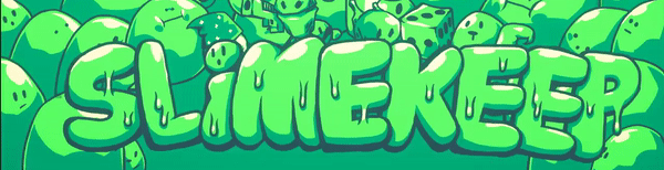 Slimekeep