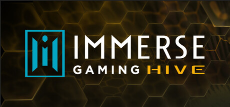 Immerse Gaming | HIVE
