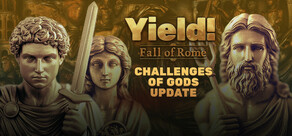 Yield! Fall of Rome