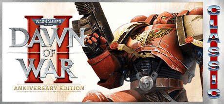 Warhammer 40,000: Dawn of War II - Anniversary Edition (Classic) — Steam header