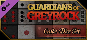 Guardians of Greyrock - Dice Pack: Crude Set