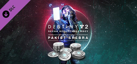 Destiny 2: Sezon Bezkresnej Nocy – pakiet srebra
