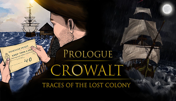 Crowalt: Traces of the Lost Colony - Prologue