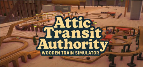 Attic Transit Authority: Wooden Train Simulator — Steam header