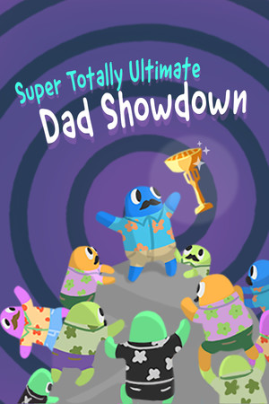 Super Totally Ultimate Dad Showdown