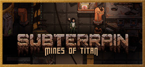 Subterrain: Mines of Titan
