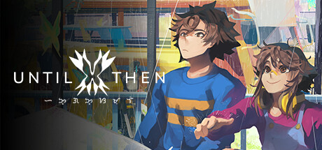 直到那时/Until Then v20260618|容量3.37GB|官方简体中文|支持键盘.鼠标.手柄
