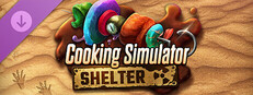 Cooking Simulator - Shelter