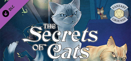 Fantasy Grounds - The Secrets of Cats - A World of Adventure for Fate Core