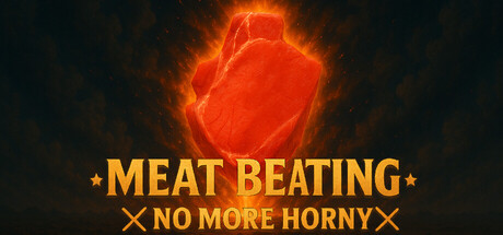 Meat Beating: No More Horny — Steam header