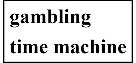 gambling time machine — Steam header