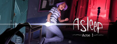 Asleep: Acte 1