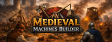 Medieval Machines Builder