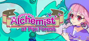 Alchemist of Pipi Forest