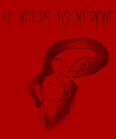 He Needs His Medicine