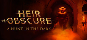 Heir Obscure: A Hunt in the Dark