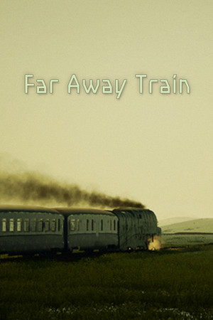 FARAWAY TRAIN 最涯(さいはて)の列車
