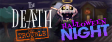 The Death Into Trouble