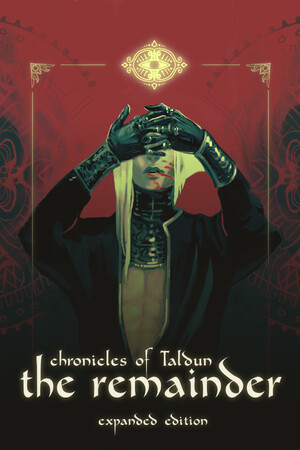 Chronicles of Taldun: The Remainder