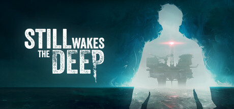 《觉醒深渊/Still Wakes the Deep》免安装中文版