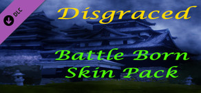 Disgraced Supporter Battle Born Skin Pack DLC