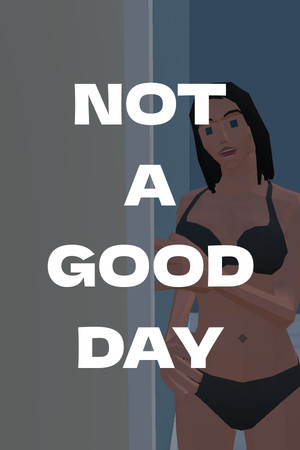 Not a Good Day