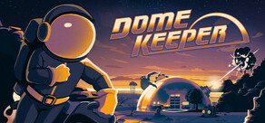 Dome Keeper