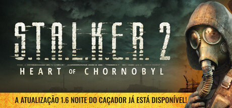 S.T.A.L.K.E.R. 2: Heart of Chornobyl