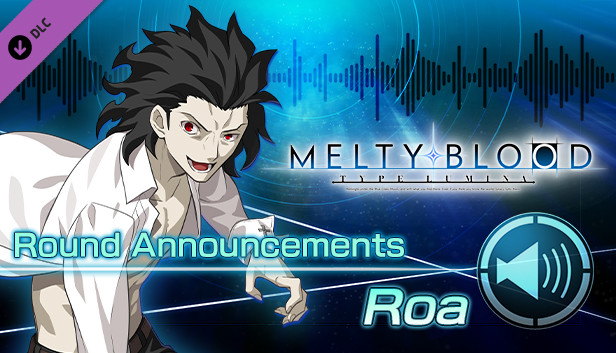 MELTY BLOOD: TYPE LUMINA - Roa Round Announcements on Steam