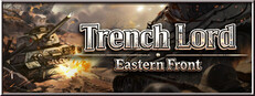Trench Lord: Eastern Front