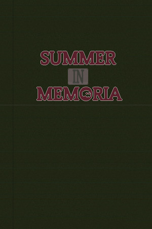 Summer In Memoria