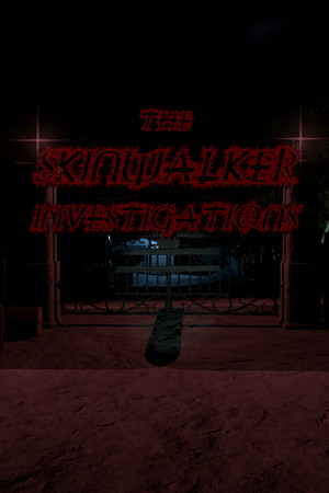 The Skinwalker Investigations