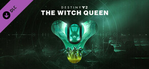 Destiny 2: The Witch Queen