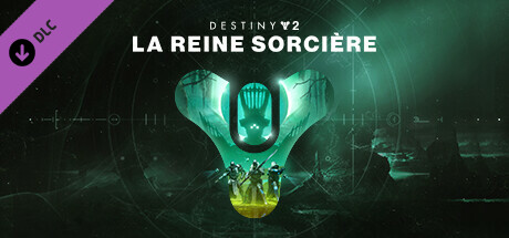 Destiny 2 : La Reine Sorcière