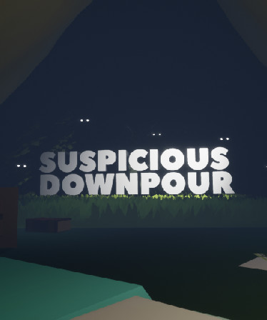 Suspicious Downpour