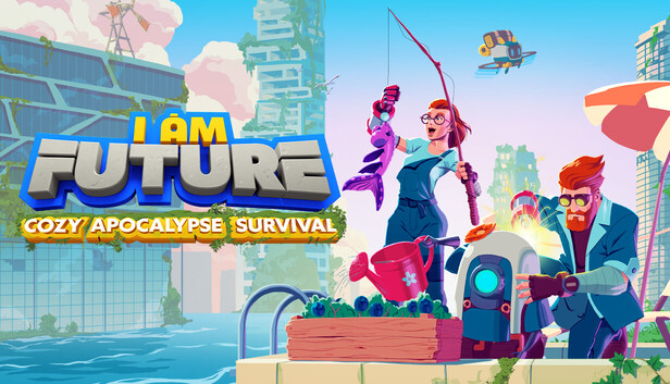 I Am Future: Cozy Apocalypse Survival no Steam