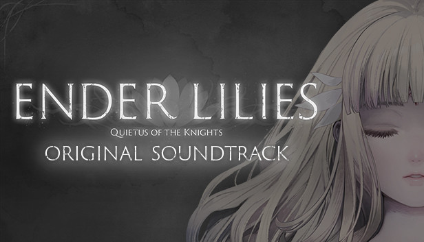 Steam：ENDER LILIES: Quietus of the Knights Original Soundtrack