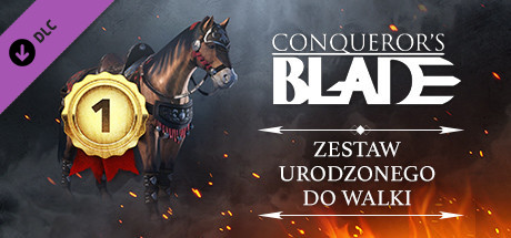 Conqueror's Blade - Battle Born Bundle