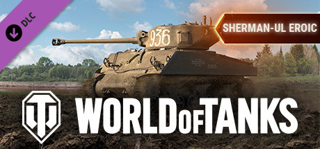 World of Tanks — Heroic Sherman Pack