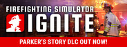 Firefighting Simulator: Ignite