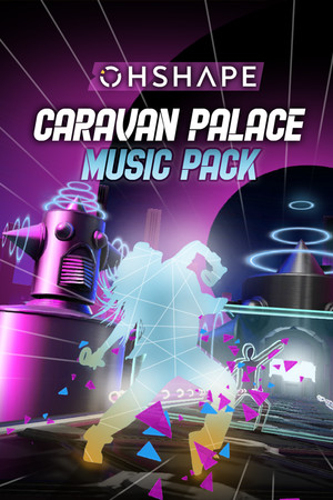 OhShape - Caravan Palace Music Pack