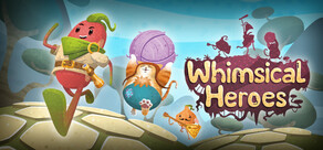 Whimsical Heroes