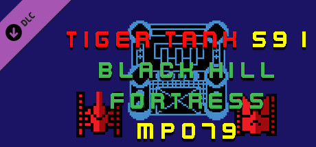 Tiger Tank 59 Ⅰ Black Hill Fortress MP079