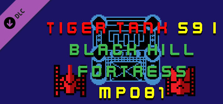 Tiger Tank 59 Ⅰ Black Hill Fortress MP081